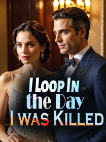 I Loop In the Day I was Killed