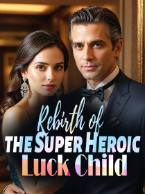 Rebirth of the Super Heroic Luck Child
