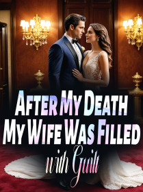 After My Death, My Wife Was Filled with Guilt