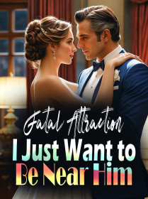 Fatal Attraction: I Just Want to Be Near Him
