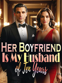 Her Boyfriend Is My Husband of Ten Years