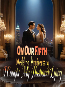 On Our Fifth Wedding Anniversary, I Caught My Husband Lying