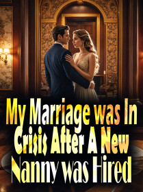 My Marriage was In Crisis After A New Nanny was Hired