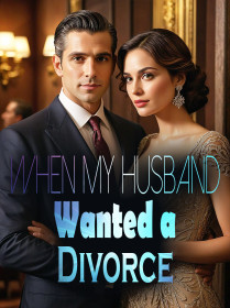 When My Husband Wanted a Divorce