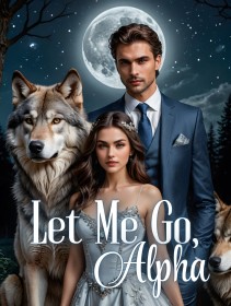 Let Me Go, Alpha