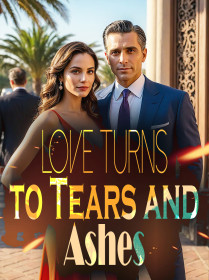 Love Turns to Tears and Ashes