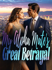 My Alpha Mate's Great Betrayal