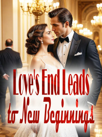 Love's End Leads to New Beginnings