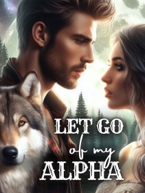 Let Go of My Alpha