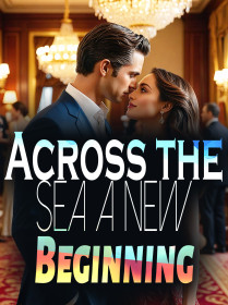 Across the Sea, A New Beginning