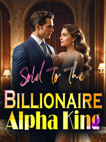 Sold To The Billionaire Alpha King