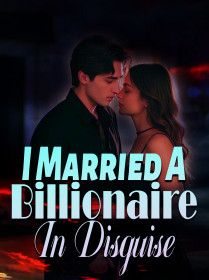 I Married A Billionaire In Disguise
