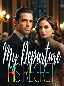 My Departure, His Regret