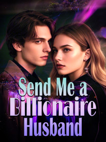 Send Me a Billionaire Husband