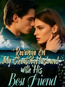 Revenge on My Cheating Husband with His Best Friend