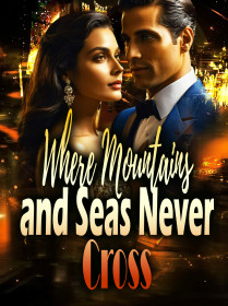Where Mountains and Seas Never Cross
