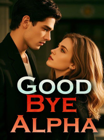 Good Bye. Alpha