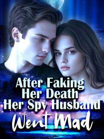 After Faking Her Death, Her Spy Husband Went Mad