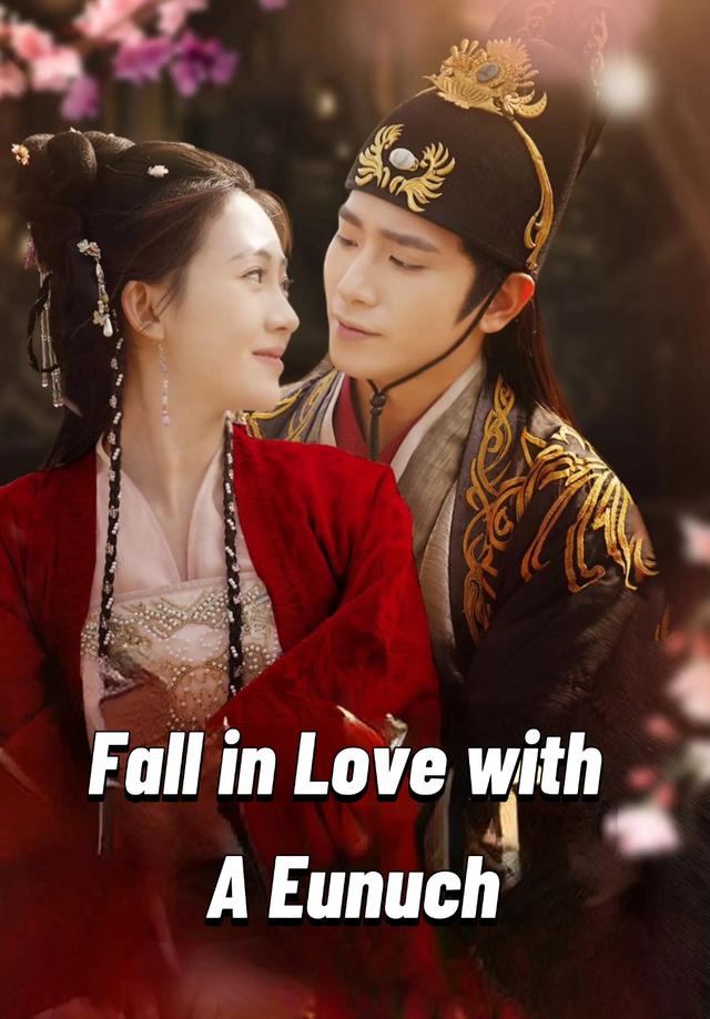 Fall in Love with A Eunuch