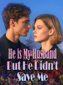 He is My Husband But He Didn't Save Me