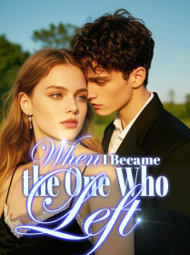 When I Became the One Who Left