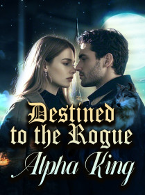 Destined to the Rogue Alpha King