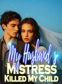 My Husband’s Mistress Killed My Child