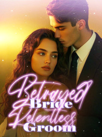 Betrayed Bride, Relentless Groom