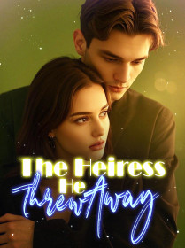 The Heiress He Threw Away