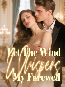 Let The Wind Whispers My Farewell