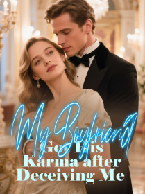 My Boyfriend Got His Karma after Deceiving Me