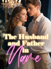 The Husband and Father in Name