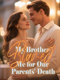 My Brother Blamed Me for Our Parents' Death