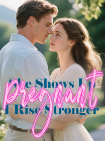 She Shows Up Pregnant, I Rise Stronger