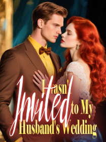 I wasn't Invited to My Husband's Wedding