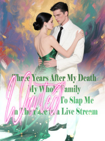 Three Years After My Death, My Whole Family Wanted To Slap Me in The Face in a Live Stream