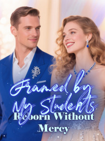 Framed by My Students, Reborn Without Mercy