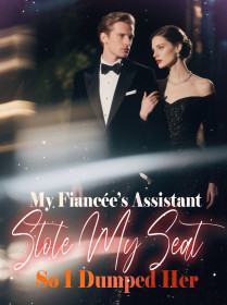 My Fiancée’s Assistant Stole My Seat—So I Dumped Her