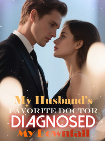 My Husband’s Favorite Doctor Diagnosed My Downfall