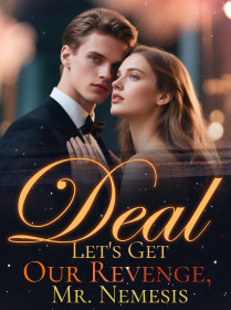 Deal! Let's Get Our Revenge, Mr. Nemesis