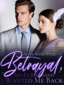 After Seven Years of Betrayal, My Ex-Husband Wanted Me Back