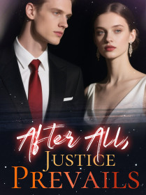 After All, Justice Prevails