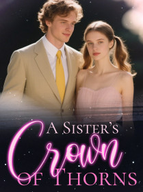 A Sister’s Crown of Thorns