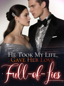 He Took My Life, Gave Her Love Full-of-Lies