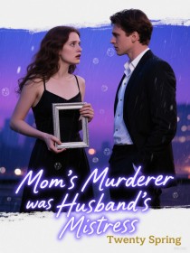 Mom's Murderer was My Husband's Mistress