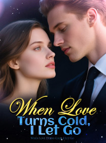 When Love Turns Cold, I Let Go