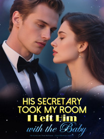 His Secretary Took My Room — I Left Him with the Baby