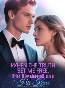 When the Truth Set me Free, He Begged on His Knees
