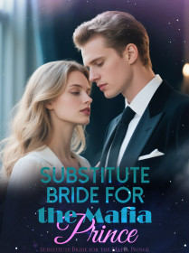 Substitute Bride for the Mafia Prince