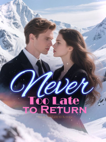 Never Too Late to Return